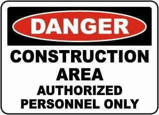 Danger Construction Site Authorized Personnel Only Sign